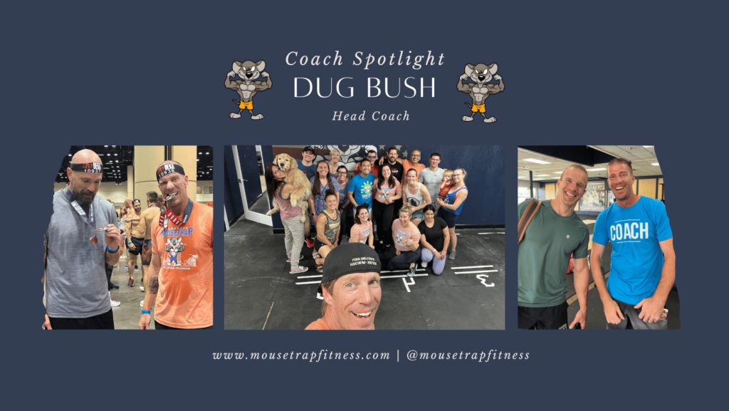 CrossFit MouseTrap Coach Spotlight Dug Bush